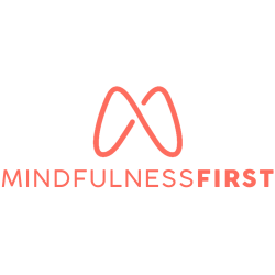 Mindfulness First